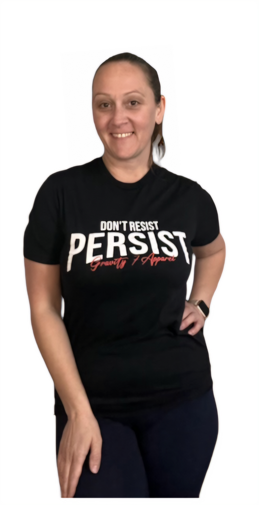 Don’t Resist Persist Short Sleeve Tee - Tee Shirt